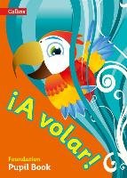 A Volar Pupil Book Foundation Level: Primary Spanish for the Caribbean Collins Uk