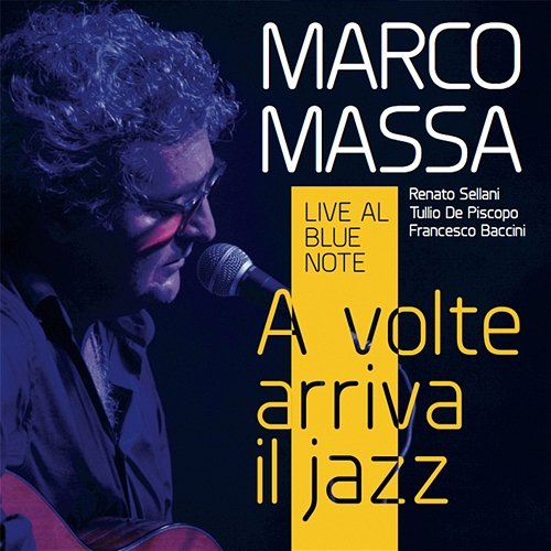 A Volte Arriva Il Jazz Marco Massa