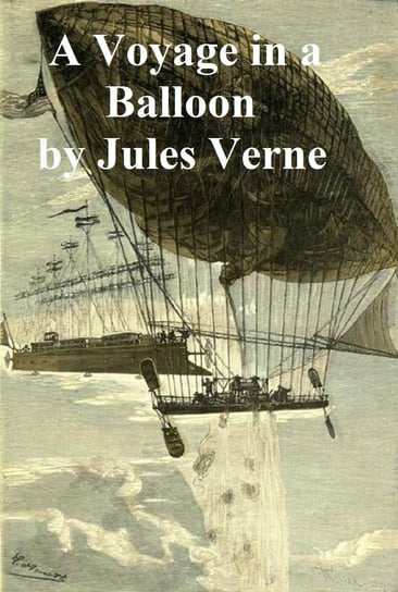A Voyage in a Balloon Jules Verne