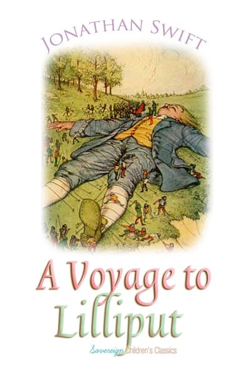 A Voyage to Lilliput Jonathan Swift