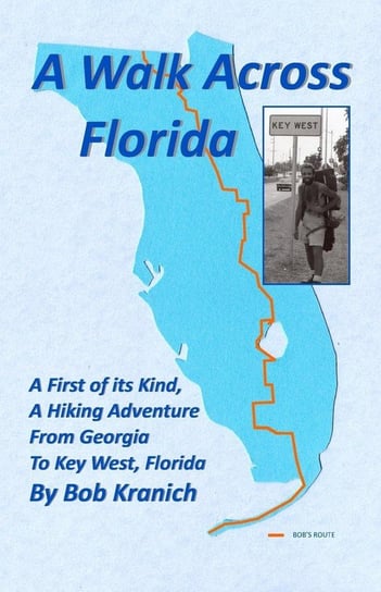 A Walk Across Florida Kranich Robert E.