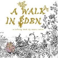 A Walk in Eden: A Colouring Book by Anders Nilsen Nilsen Anders
