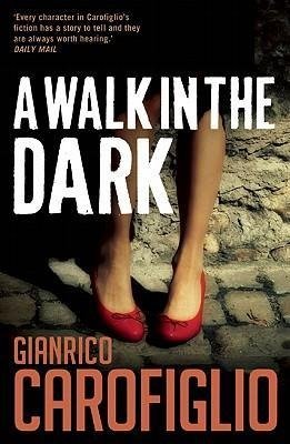 A Walk in the Dark Carofiglio Gianrico