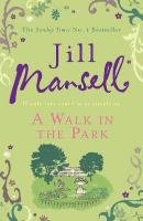 A Walk in the Park Mansell Jill