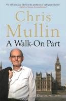 A Walk-On Part Mullin Chris