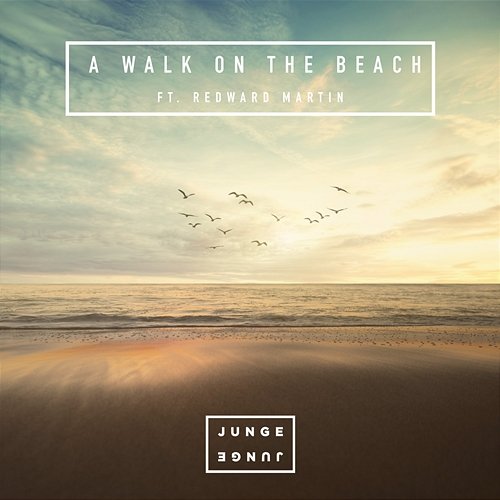 A Walk On The Beach Junge Junge feat. Redward Martin