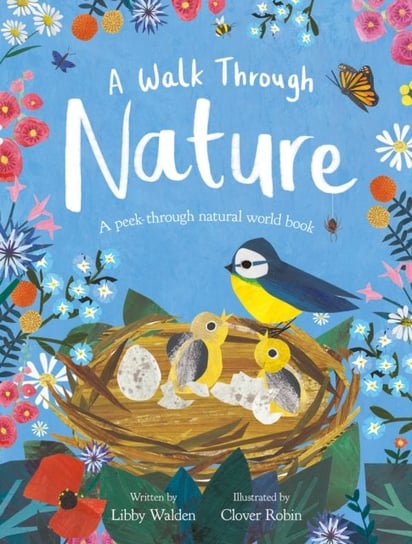 A Walk Through Nature: A Clover Robin Peek-Through Book Walden Libby