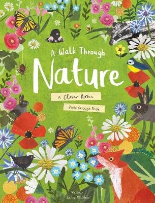 A Walk Through Nature: A Clover Robin Peek-Through Book Walden Libby