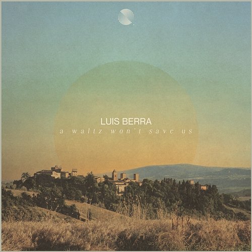 A Waltz Won't Save Us Luis Berra