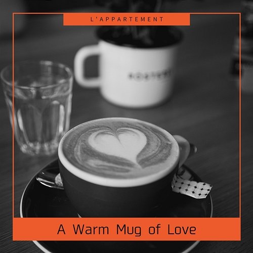 A Warm Mug of Love L'appartement