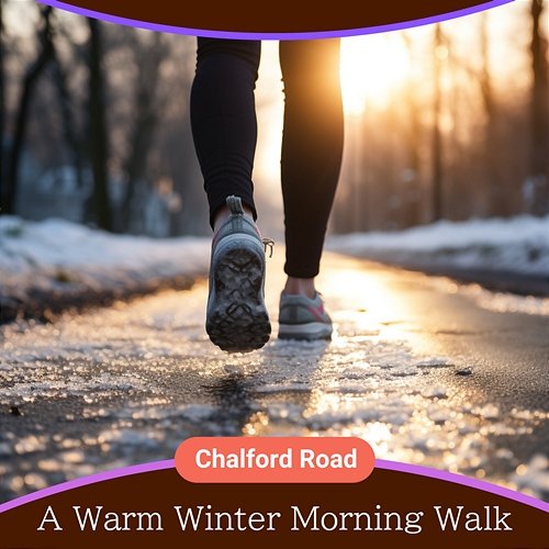 A Warm Winter Morning Walk Chalford Road