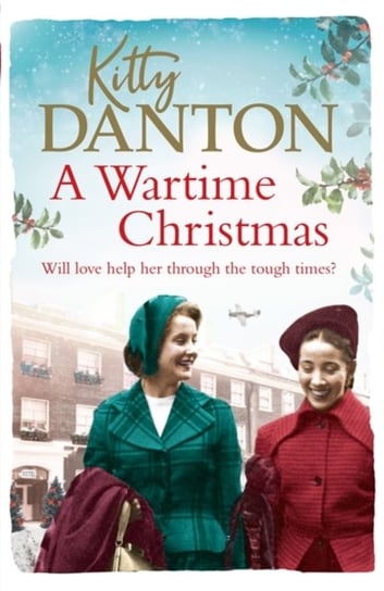 A Wartime Christmas Kitty Danton