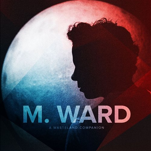 A Wasteland Companion M Ward