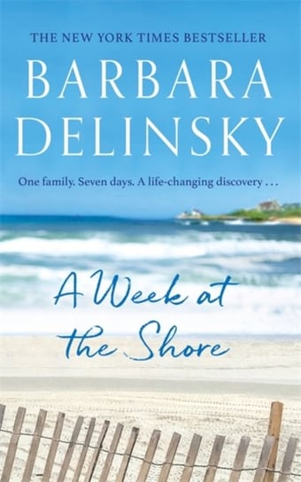 A Week at The Shore: a breathtaking, unputdownable story about family secrets Delinsky Barbara