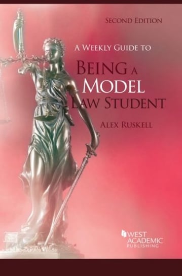 A Weekly Guide to Being a Model Law Student Alex Ruskell