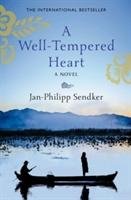 A Well-Tempered Heart Sendker Jan-Philipp