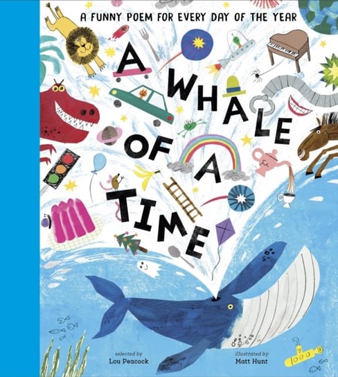 A Whale of a Time: A Funny Poem for Every Day of the Year Lou Peacock