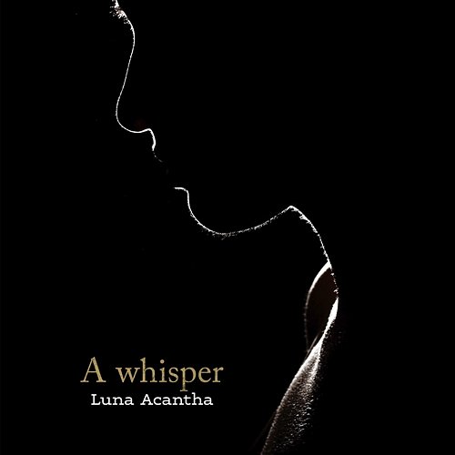 A whisper Luna Acantha