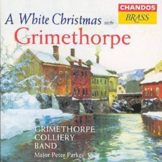 A White Christmas With Grimethorpe Grimethorpe Colliery Band
