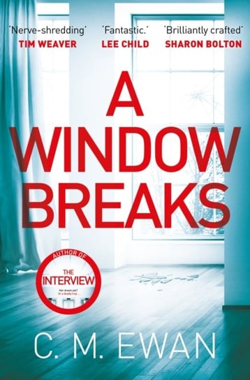 A Window Breaks C. M. Ewan