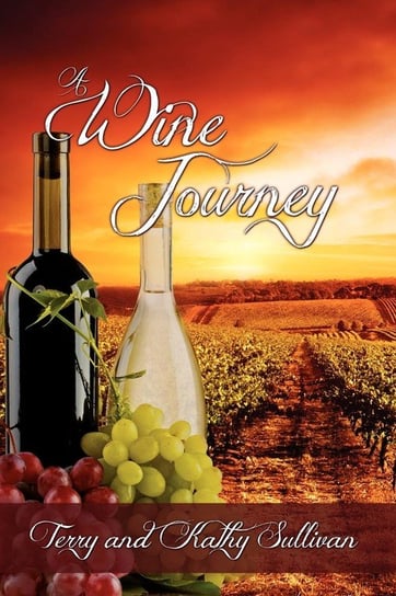 A Wine Journey Sullivan Terry