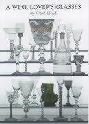 A Wine-Lover's Glasses: The A.C. Hubbard Collection of Antique English Glass Ward Lloyd