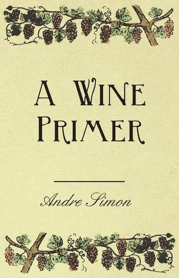 A Wine Primer Simon Andre