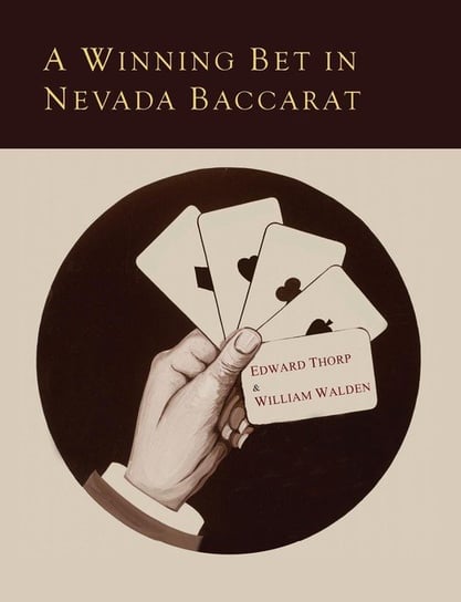 A Winning Bet in Nevada Baccarat Thorp Edward O.