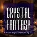 A Winter Night Embraced by Jazz Crystal Fantasy