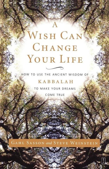 A Wish Can Change Your Life Sasson Gahl Eden