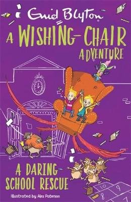 A Wishing-Chair Adventure: A Daring School Rescue: Colour Short Stories Enid Blyton