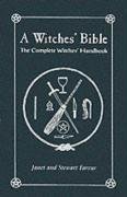 A Witches' Bible Farrar Janet, Farrar Stewart