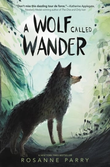 A Wolf Called Wander Rosanne Parry