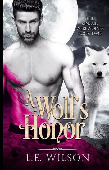 A Wolf's Honor Wilson L.E.