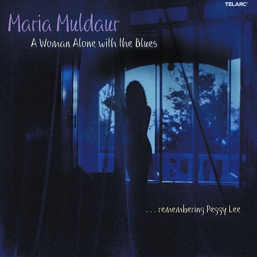 A Woman Alone With The Blues: Remembering Peggy Lee Maria Muldaur