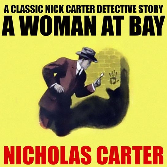 A Woman at Bay Nicholas Carter