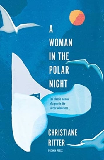 A Woman in the Polar Night Christiane Ritter