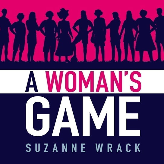 A Woman's Game - audiobook Suzanne Wrack