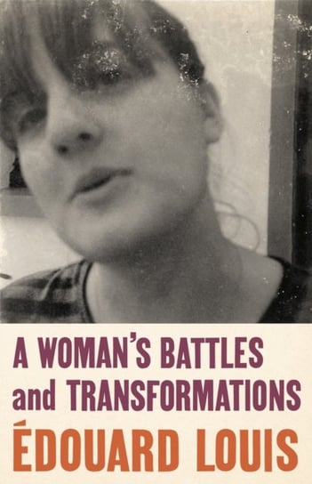 A Womans Battles and Transformations Louis Edouard