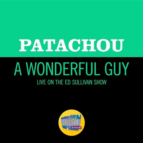 A Wonderful Guy Patachou
