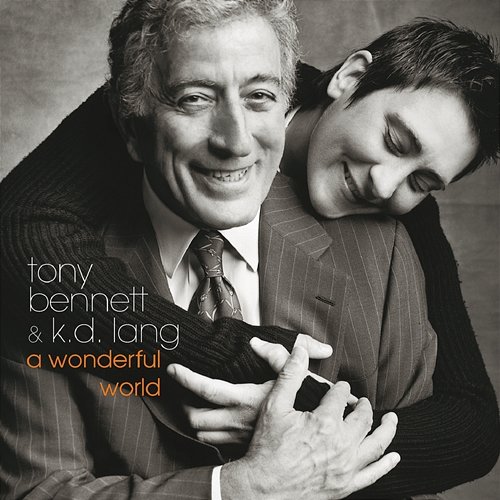 A Wonderful World Tony Bennett, k.d. lang