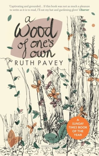 A Wood of Ones Own Ruth Pavey