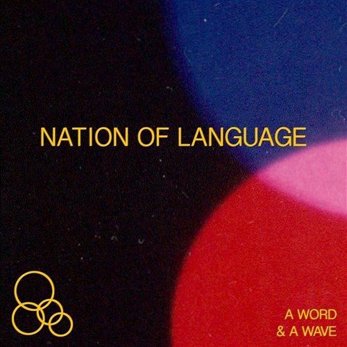 A Word & A Wave Nation of Language