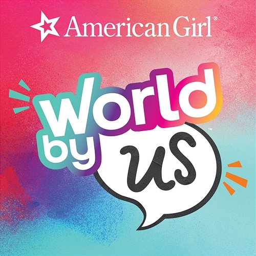 A World By Us! American Girl, That Girl Lay Lay