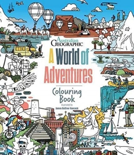 A World Of Adventures: Colouring Book Opracowanie zbiorowe