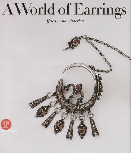 A World of Earrings: Africa, Asia, Oceania, America Opracowanie zbiorowe