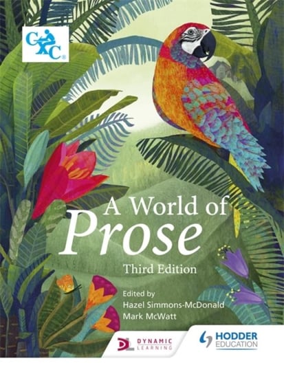 A World of Prose. Third Edition Hazel Simmons-Mcdonald, Mark McWatt