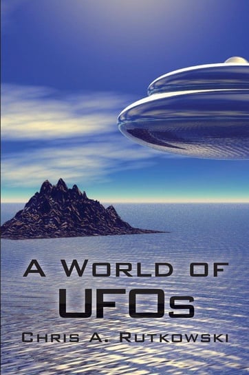 A World of UFOs Rutkowski Chris A.