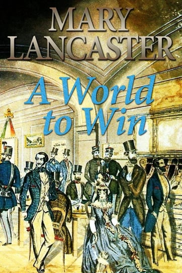 A World to Win - ebook epub Mary Lancaster