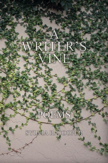 A Writer's Vine Cooper Sylvia R